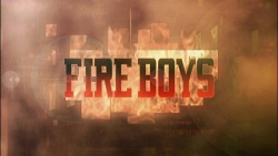 Streaming Fire Boys
